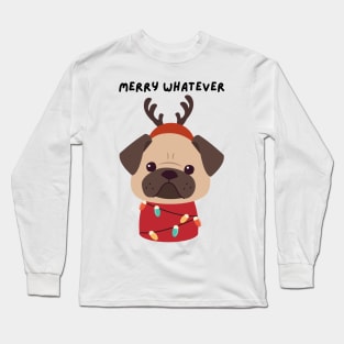 Merry Whatever - ugly christmas sweater Long Sleeve T-Shirt